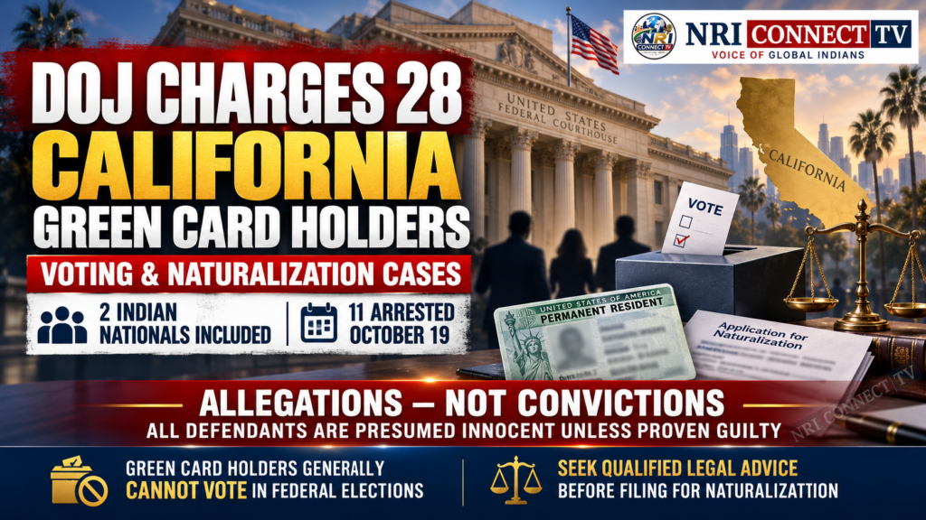 DOJ Charges 28 California Green Card Holders Over Alleged Voting and Citizenship Violations